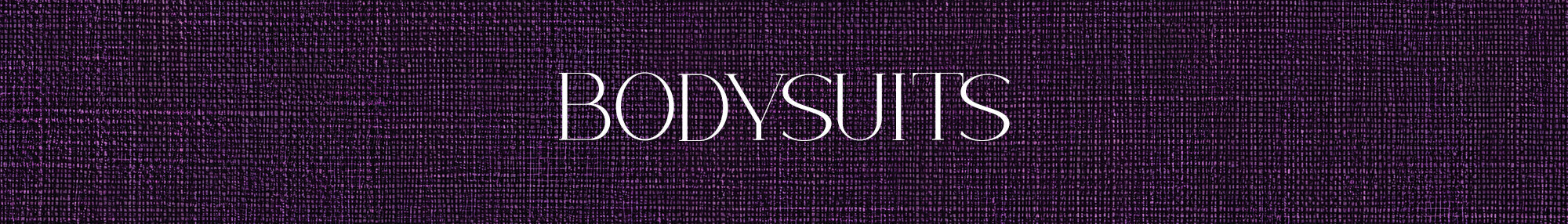 Bodysuits