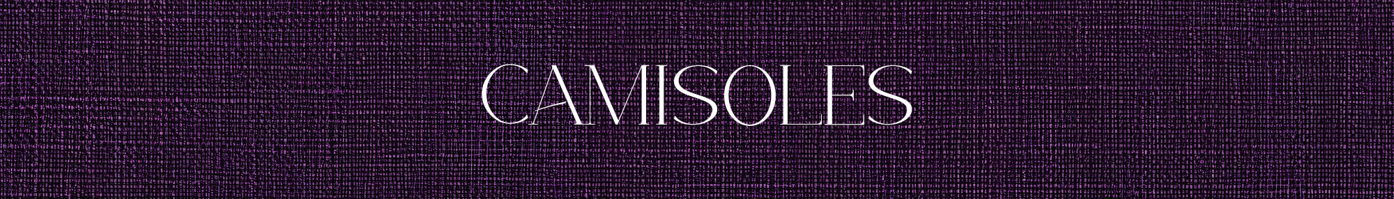 Camisoles